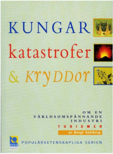 Bengt Sahlberg - Kungar, katastrofer och kryddor